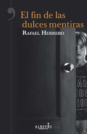 El fin de las dulces mentirasŻҽҡ[ Rafael Herrero ]