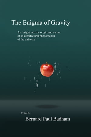 ŷKoboŻҽҥȥ㤨The Enigma of GravityŻҽҡ[ Bernard Paul Badham ]פβǤʤ397ߤˤʤޤ