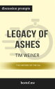 Summary: “Legacy of Ashes: The History of the CIA by Tim Weiner - Discussion Prompts【電子書籍】 bestof.me