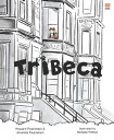 Tribeca【電子書籍】 Howard Pearlstein