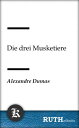 Die drei Musketiere【電子書籍】[ Alexandre