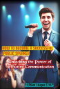 ŷKoboŻҽҥȥ㤨How to Become a Successful Public Speaker Unlocking the Power of Effective CommunicationŻҽҡ[ William Ubagan CSSP, CEH ]פβǤʤ801ߤˤʤޤ