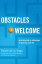 Obstacles Welcome How to Turn Adversity into Advantage in Business and in LifeŻҽҡ[ Ralph De La Vega ]