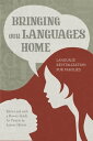 Bringing Our Languages Home Language Revitalization for Families