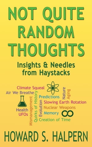 Not Quite Random Thoughts, Insights & Needles from Haystacks