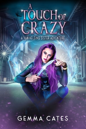ŷKoboŻҽҥȥ㤨A Touch of Crazy A spicy hot Van Helsing sister adventureŻҽҡ[ Gemma Cates ]פβǤʤ111ߤˤʤޤ