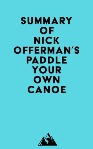 Summary of Nick Offerman's Paddle Your Own Canoe