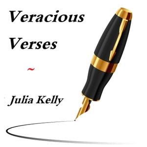 Veracious Verses【電子書籍】[ Julia Kelly ]