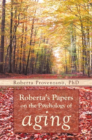 Roberta’S Papers on the Psychology of Aging