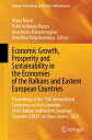 Economic Growth, Prosperity and Sustainability in the Economies of the Balkans a...