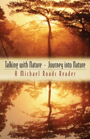 Talking with Nature and Journey into Nature