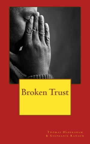 Broken Trust