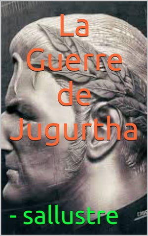 La Guerre de Jugurtha