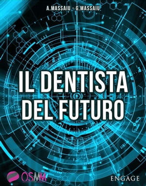 Il Dentista del Futuro La tecnologia innovativa 