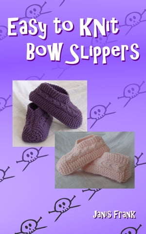 Easy to Knit Bow Slippers【