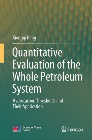 Quantitative Evaluation of the Whole Petroleum System