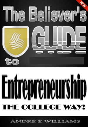 The Believer's Guide to Entreprenuership