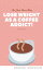 Lose Weight as a Coffee Addict