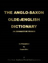 THE ANGLO-SAXON OLDE- NGLISH DICTIONARY【電子書籍】 A Micah Hill Dezert-Owl