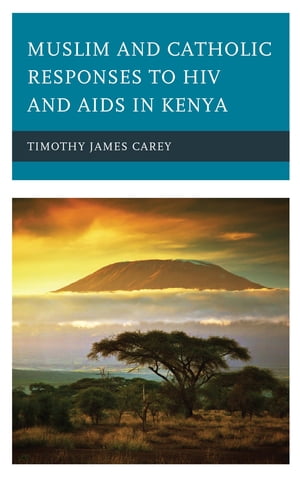 Muslim and Catholic Responses to HIV and AIDS in Kenya