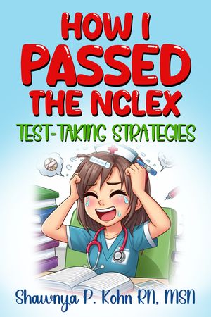 HOW I PASSED THE NCLEX