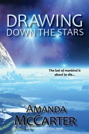 Drawing Down the Stars【電子書籍】[ Amanda