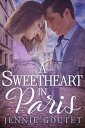 A Sweetheart in Paris【電子書籍】[ Jennie 