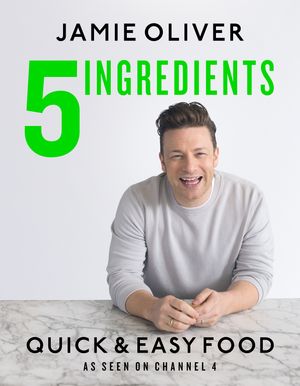 5 Ingredients - Quick & Easy Food Jamie’s most straightforward book【電子書籍】[ Jamie Oliver ]