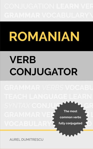 Romanian Verb Conjugator