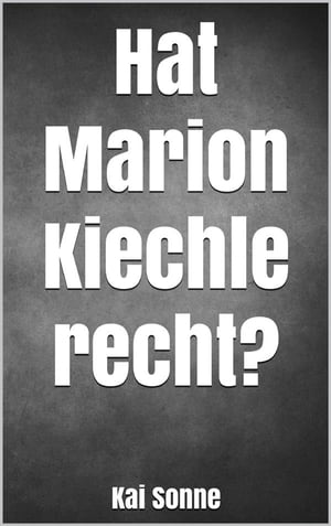 Hat Marion Kiechle recht?【電子書籍】[ Kai