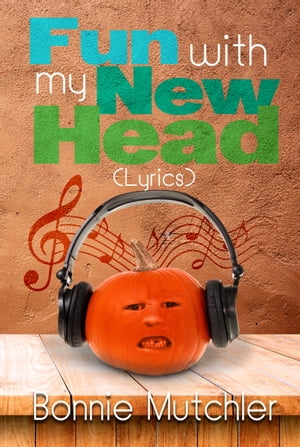 Fun with My New Head (Lyrics)