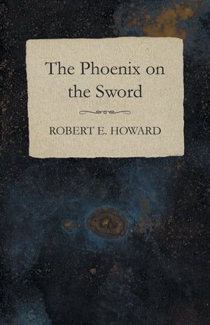 The Phoenix on the Sword【電子書籍】[ Robe