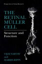 The Retinal M ller Cell Structure and Function【電子書籍】 Vijay Sarthy