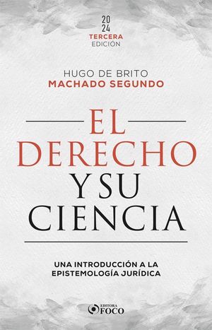 El Derecho y su Ciencia