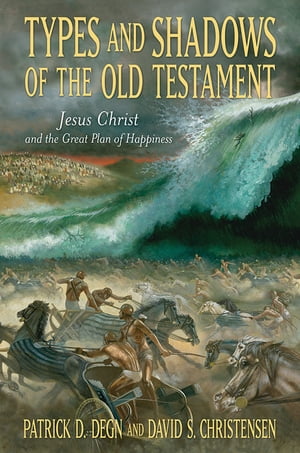 Types and Shadows of the Old Testament