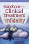 Handbook of the Clinical Treatment of Infidelity
