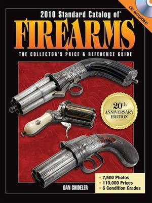 2010 Standard Catalog of Firearms: The Collector's Price and Reference Guide