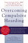 Overcoming Compulsive Hoarding