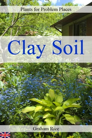 Plants for Problem Places: Cla