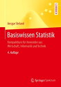 Basiswissen Statistik Kompaktkurs f?r Anwender aus Wirtschaft, Informatik und Technik