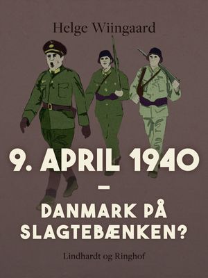 9. april 1940. Danmark p? slagteb?nken?【電子