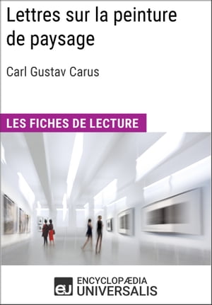 Lettres sur la peinture de paysage de Carl Gustav Carus