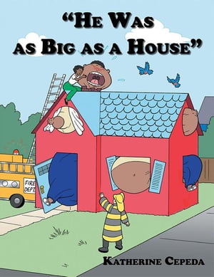 "He Was as Big as a House"