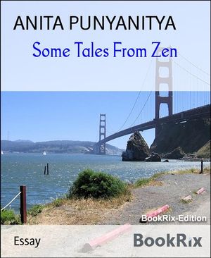 Some Tales From Zen Zen & Existential Tales from C21st