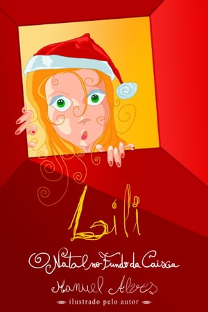 ŷKoboŻҽҥȥ㤨Lili: O Natal no Fundo da CaixaŻҽҡ[ Manuel Alves ]פβǤʤ214ߤˤʤޤ