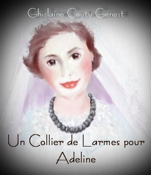 Un Collier de Larmes pour Adeline