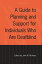 A Guide to Planning and Support for Individuals Who Are Deafblind