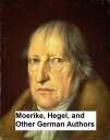 ŷKoboŻҽҥȥ㤨Moerike, Hegel, and Other German AuthorsŻҽҡ[ Georg Wilhelm Friedrich Hegel ]פβǤʤ128ߤˤʤޤ