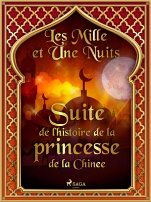 Suite de l'histoire de la princesse de la Chine 