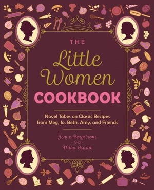 The Little Women Cookbook